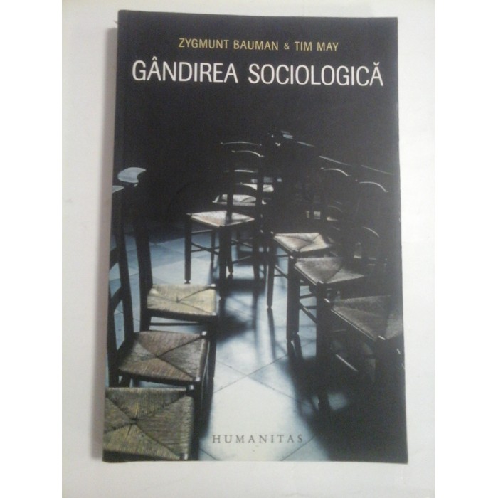GANDIREA SOCIOLOGICA  -  ZYGMUNT BAUMAN & TIM MAY